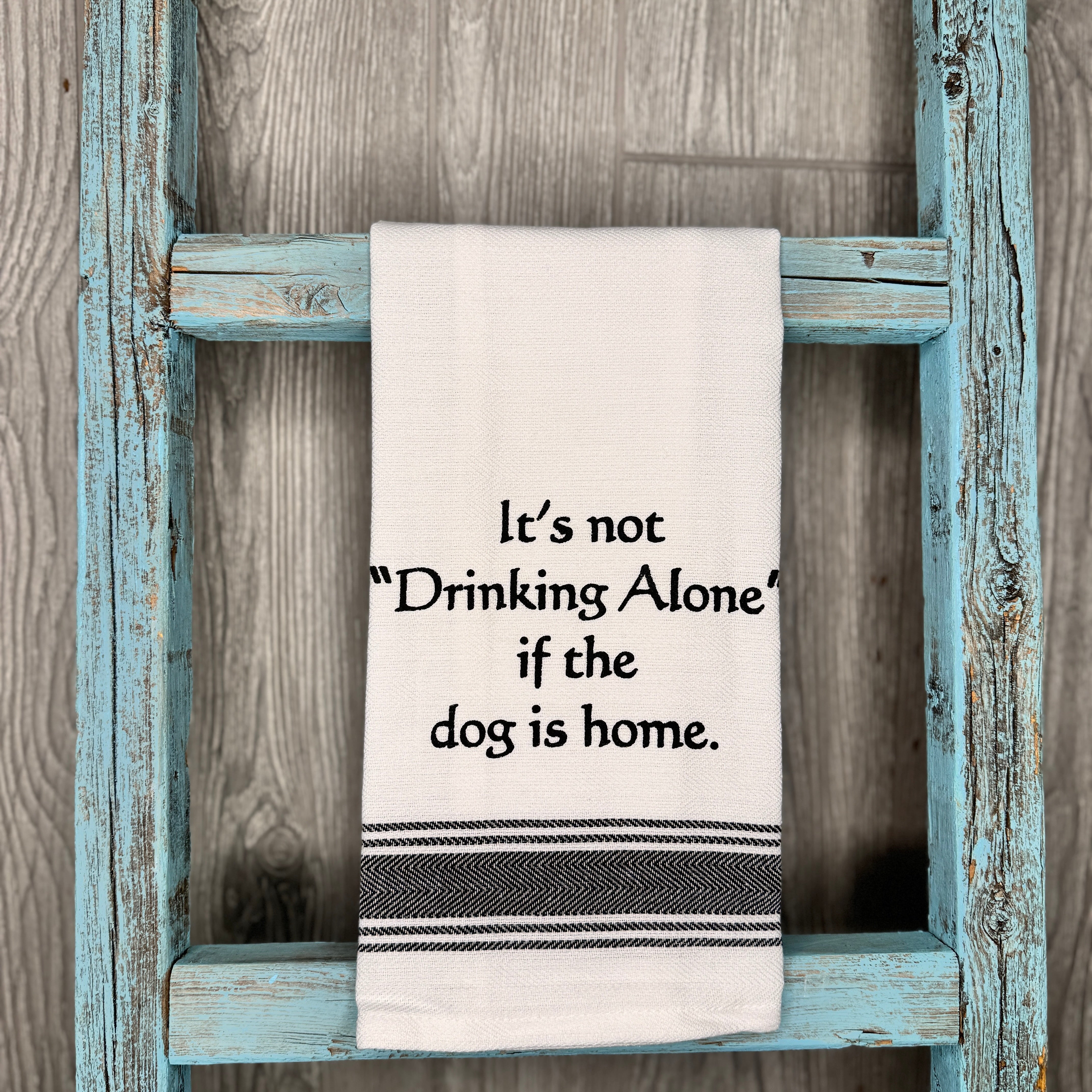 Its Not Drinking Alone - Towel