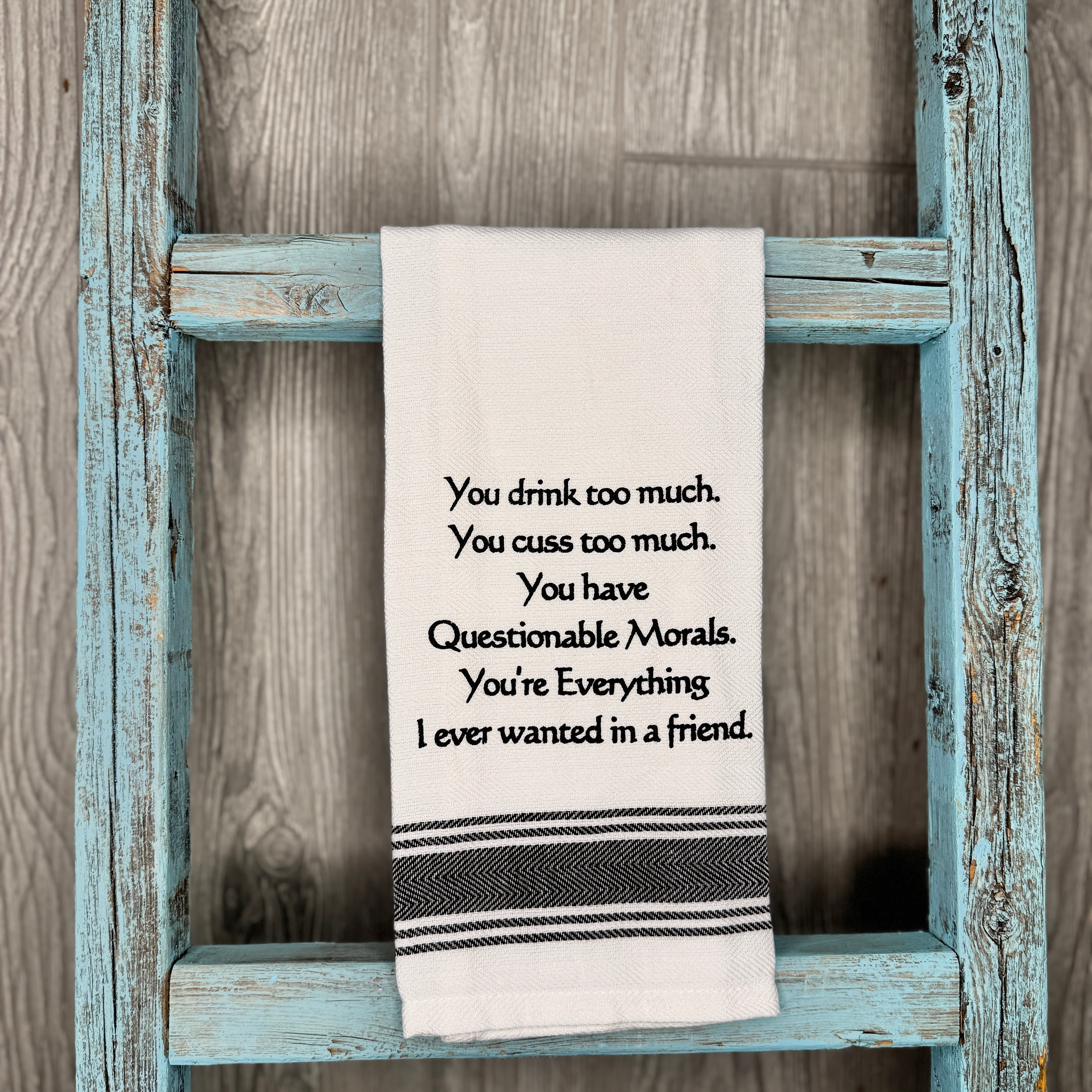 You Drink Too Much - Towel